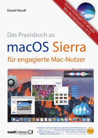 macOS Sierra - die Apple-Fibel für engagierte Mac-Nutzer