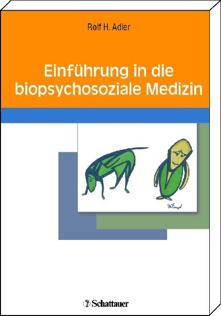 Einführung in die biopsychosoziale Medizin - Rolf H Adler