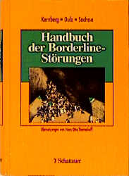 Handbuch der Borderline-St&ouml;rungen - Otto F Kernberg, Birger Dulz, Ulrich Sachsse