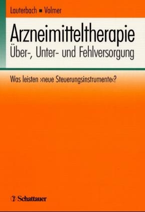 Arzneimitteltherapie - &Uuml;ber-, Unter- und Fehlversorgung - 