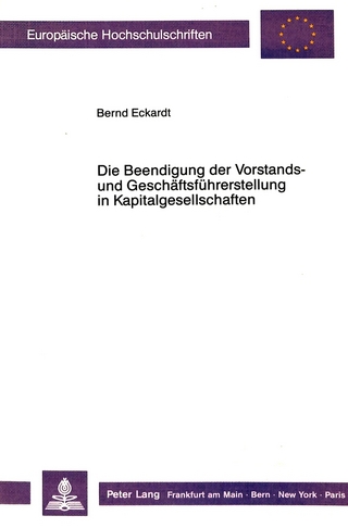 Die Beendigung der Vorstands- und Geschäftsführerstellung in Kapitalgesellschaften
