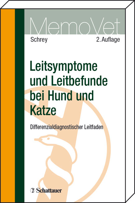 Leitsymptome und Leitbefunde bei Hund und Katze - Christian F Schrey