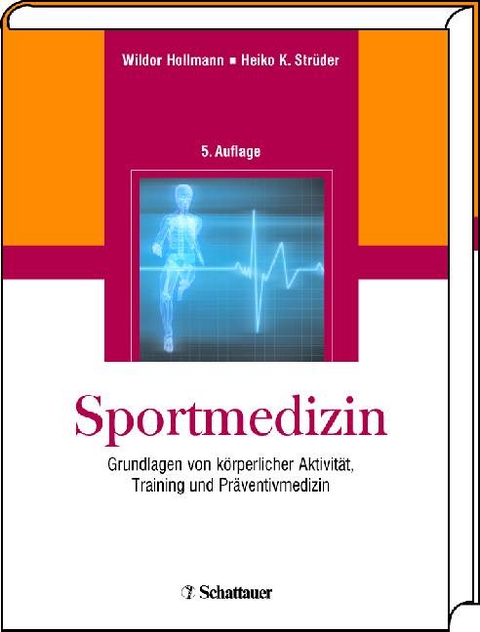 Sportmedizin - Wildor Hollmann