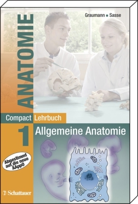 CompactLehrbuch der gesamten Anatomie / Allgemeine Antomie