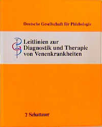 Leitlinien zur Diagnostik und Therapie von Venenkrankheiten