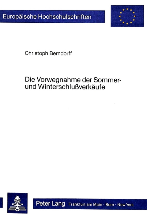 Die Vorwegnahme der Sommer- und Winterschlussverk&auml;ufe - Christoph Berndorff