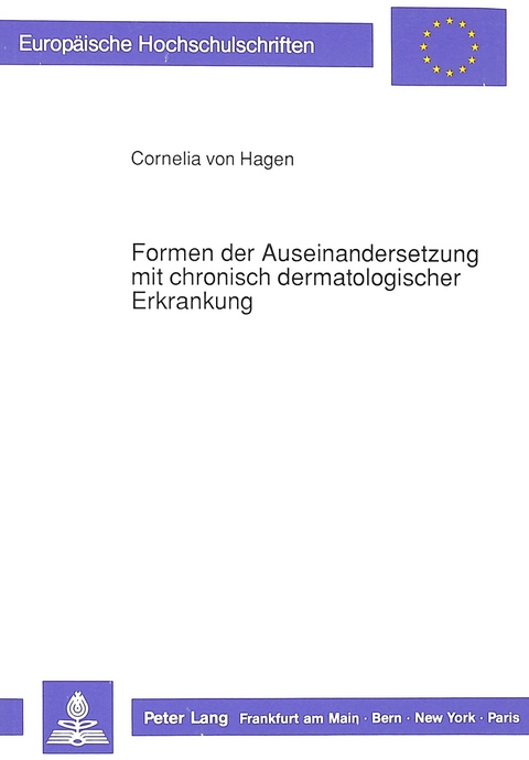 Formen der Auseinandersetzung mit chronisch dermatologischer Erkrankung - Cornelia von Hagen