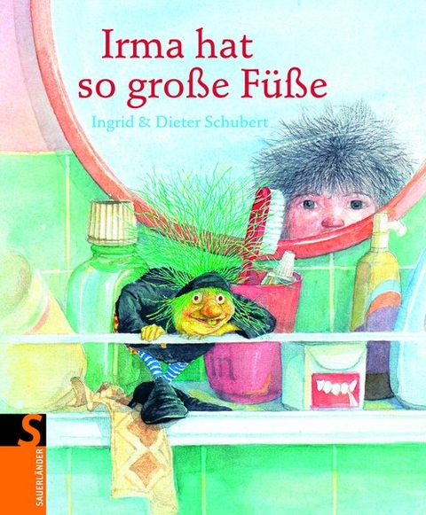 Irma hat so gro&szlig;e F&uuml;&szlig;e - Ingrid Schubert, Dieter Schubert