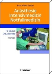 An&auml;sthesie - Intensivmedizin - Notfallmedizin - Hans W Striebel