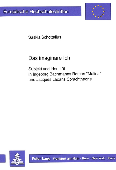 Das imagin&auml;re Ich - Saskia Schottelius
