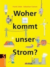 Woher kommt unser Strom? - Frank Littek