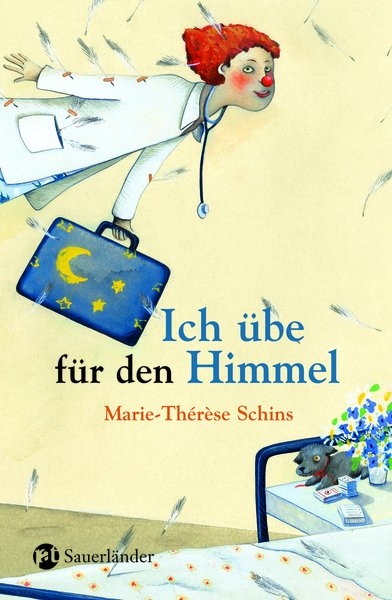 Ich übe für den Himmel - Marie-Thérèse Schins