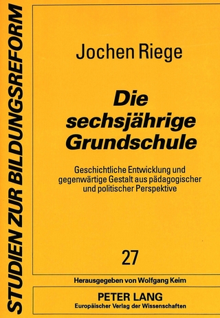 Die sechsjährige Grundschule