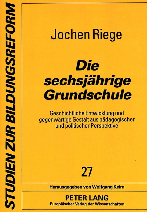 Die sechsj&auml;hrige Grundschule - Jochen Riege