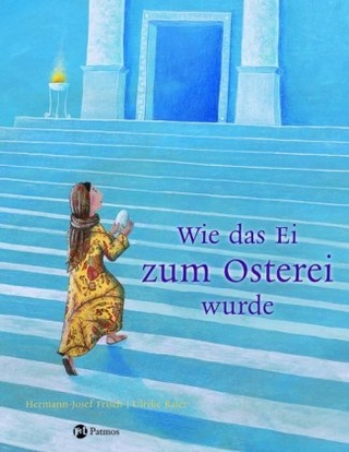 Wie das Ei zum Osterei wurde