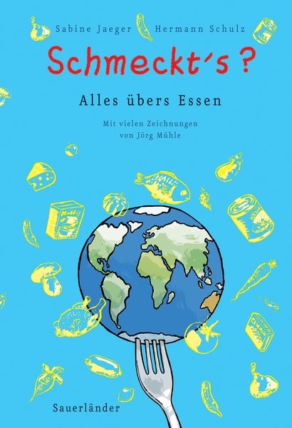 Schmeckt's? - Sabine Jaeger, Hermann Schulz