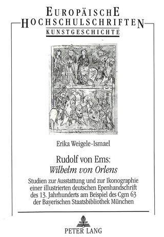 Rudolf von Ems: «Wilhelm von Orlens»