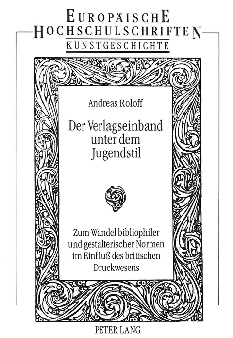 Der Verlagseinband unter dem Jugendstil - Andreas Roloff