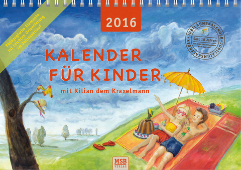 Kalender f&uuml;r Kinder mit Kilian dem Kraxelmann 2016 - Maria Stadlmeier-Baumann