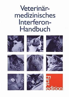 Veterin&auml;rmedizinisches Interferon-Handbuch - 