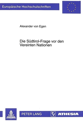 Die Südtirol-Frage vor den Vereinten Nationen