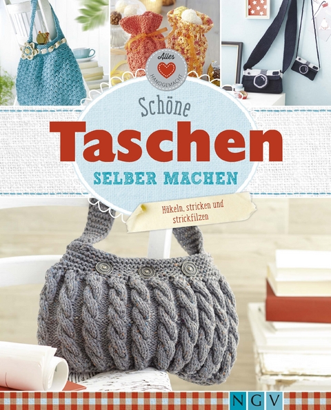 Sch&ouml;ne Taschen selber machen - Daniela Herring, Sam Lavender