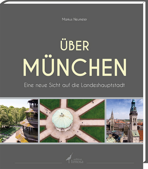 &Uuml;ber M&uuml;nchen - Markus Neumeier