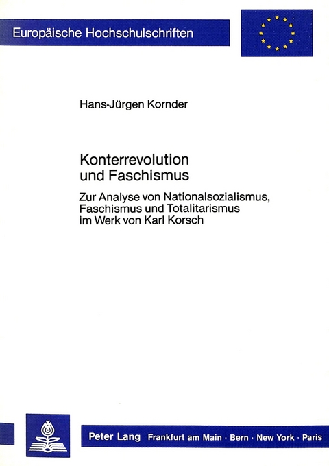 Konterrevolution und Faschismus - Hans-J&uuml;rgen Kornder