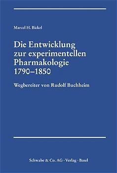 Die Entwicklung zur experimentellen Pharmakologie 1790-1850