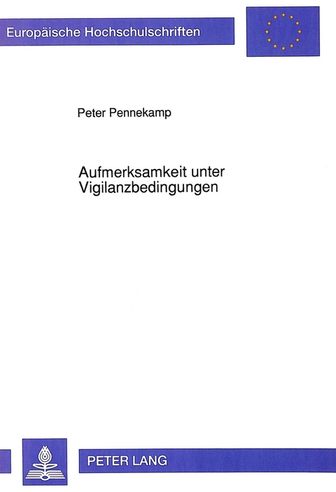 Aufmerksamkeit unter Vigilanzbedingungen - Peter Pennekamp