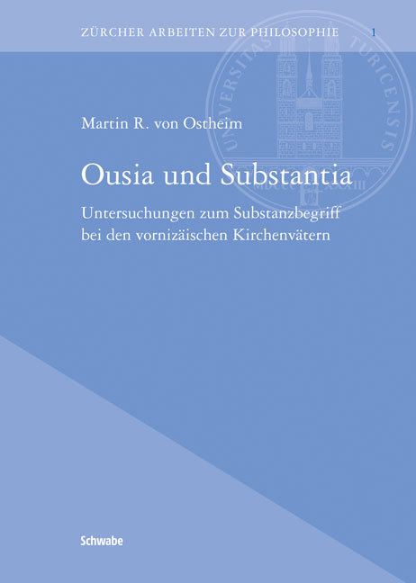 Ousia und Substantia - Martin R. von Ostheim