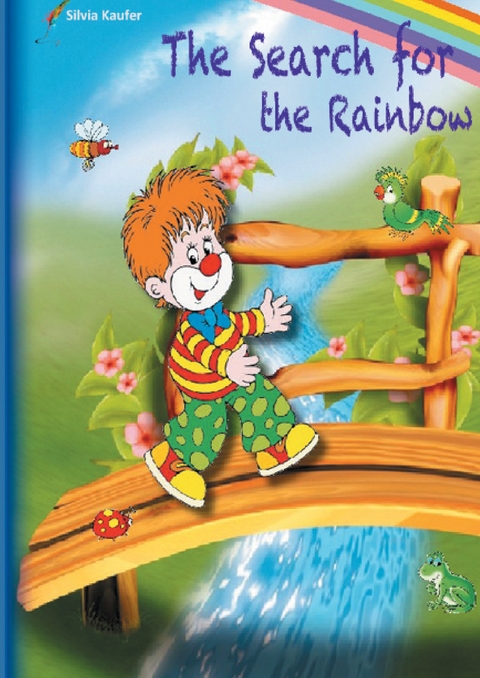 The Search for the Rainbow - Silvia Kaufer