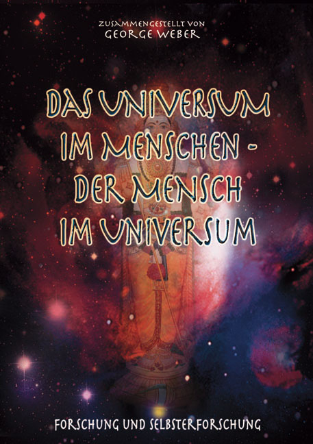 Das Universum im Menschen - der Mensch im Universum - 