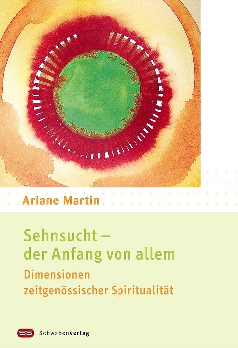 Sehnsucht - der Anfang von allem - Ariane Martin