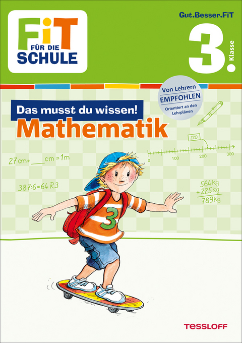 FiT F&Uuml;R DIE SCHULE: Das musst du wissen! Mathematik 3. Klasse - Andrea Essers