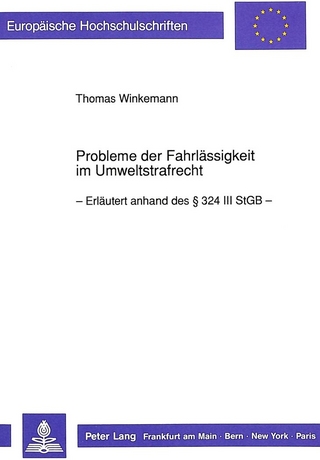 Probleme der Fahrlässigkeit im Umweltstrafrecht