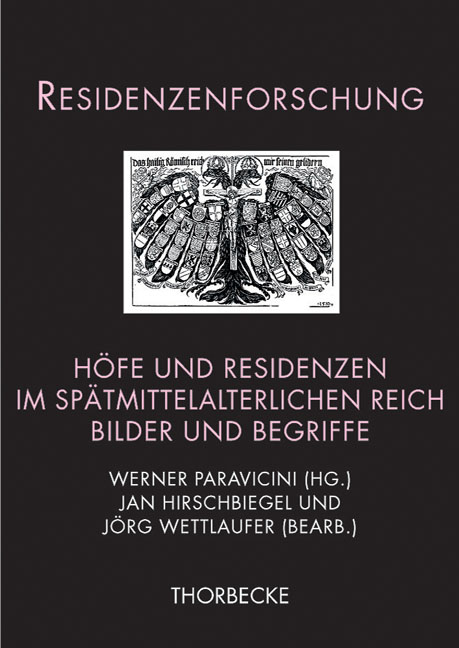 H&ouml;fe und Residenzen im sp&auml;tmittelalterlichen Reich - 