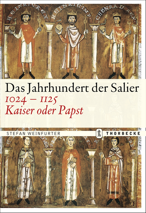 Das Jahrhundert der Salier 1024&ndash;1125 - Stefan Weinfurter
