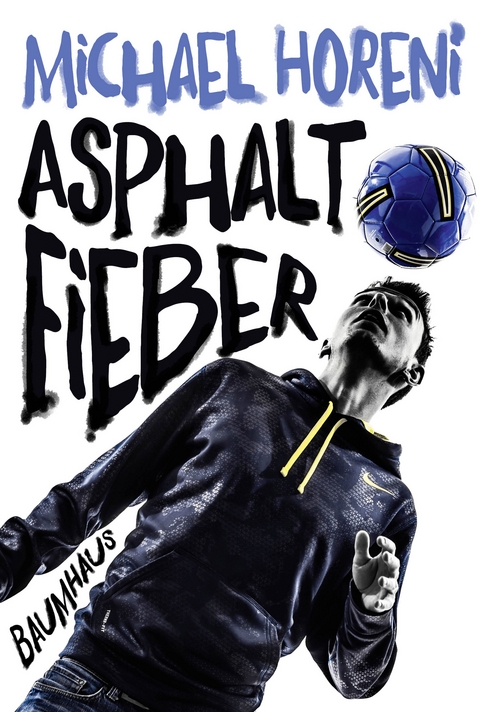 Asphaltfieber - Michael Horeni