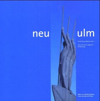 Neu Ulm - Hans U Thierer, Volkmar K&ouml;nneke