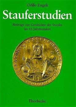 Stauferstudien - Odilo Engels