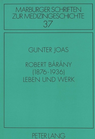 Robert Bárány (1876-1936)- Leben und Werk