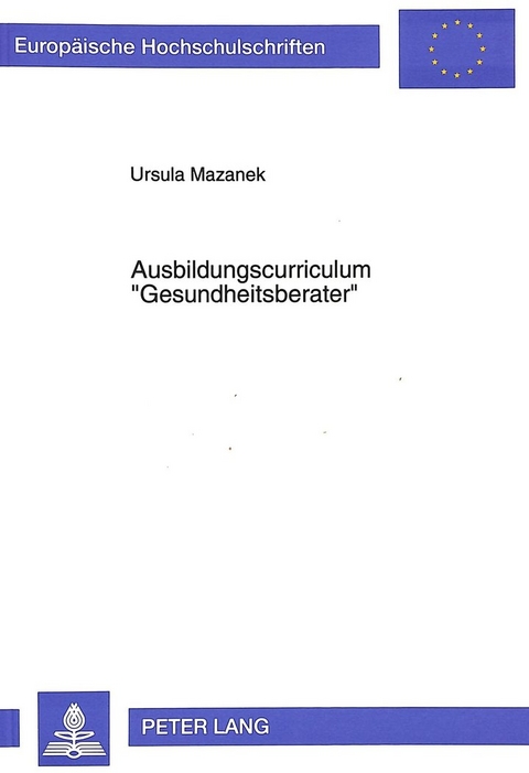 Ausbildungscurriculum &laquo;Gesundheitsberater&raquo; - Ursula Eckler