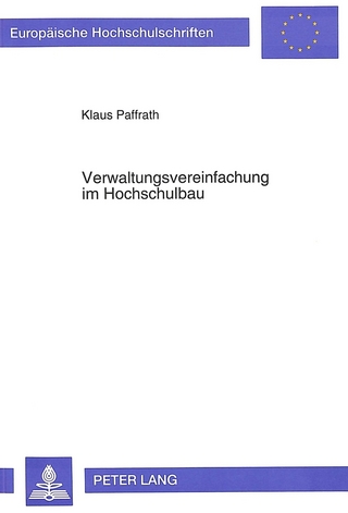 Verwaltungsvereinfachung im Hochschulbau