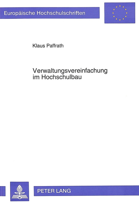 Verwaltungsvereinfachung im Hochschulbau - Klaus Paffrath