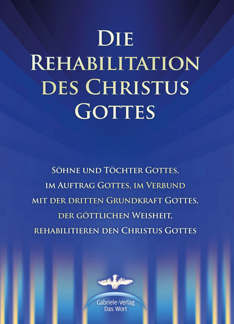 Die Rehabilitation des Christus Gottes - Martin K&uuml;bli, Dieter Potzel, Ulrich Seifert
