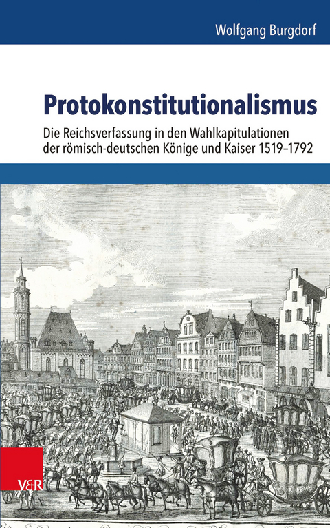 Protokonstitutionalismus - Wolfgang Burgdorf