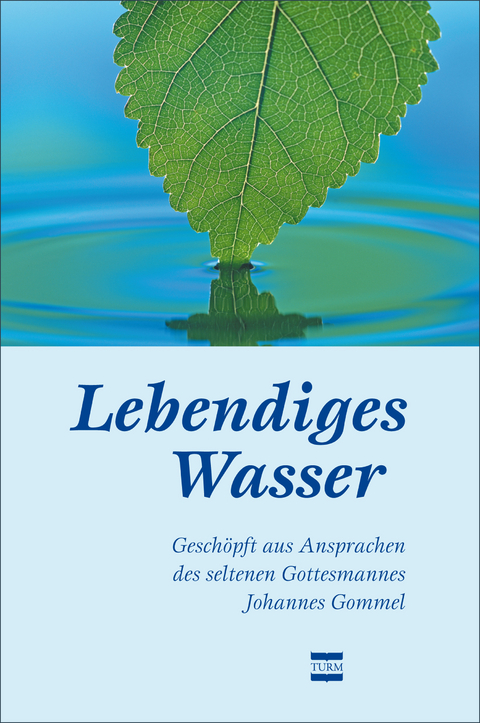 Lebendiges Wasser - Johannes Gommel
