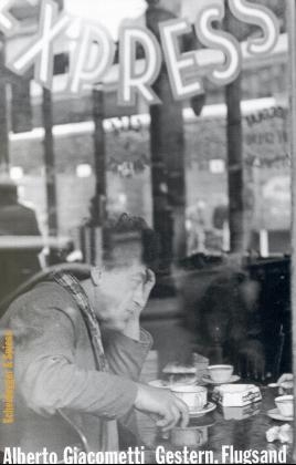 Gestern, Flugsand - Alberto Giacometti