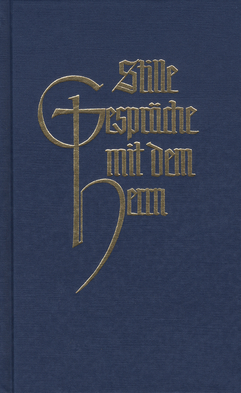 Stille Gespr&auml;che mit dem Herrn - Eva Bell-Werber